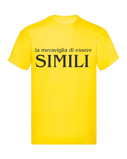 T-Shirt Uomo Donna & Bambino - LA MERAVIGLIA DI ESSERE SIMILI - Maglietta Maglia Tshirt Super vestibilità Top qualità
