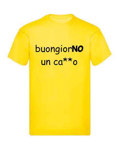 T-Shirt Uomo, Donna & Bambino - BUONGIORNO UN CAZZO - Maglietta Maglia Tshirt Super vestibilità Top qualità