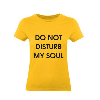 T-Shirt Uomo, Donna & Bambino - DO NOT DISTURB MY SOUL - Maglietta Maglia Tshirt Super vestibilità Top qualità