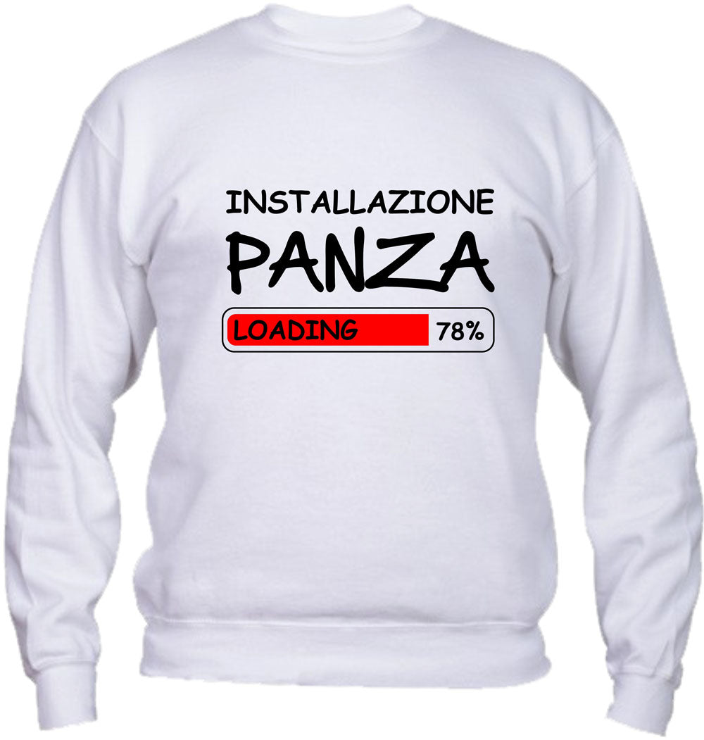 Felpa Girocollo UOMO, DONNA & BAMBIN - INSTALLAZIONE PANZA - Super vestibilità Top qualità