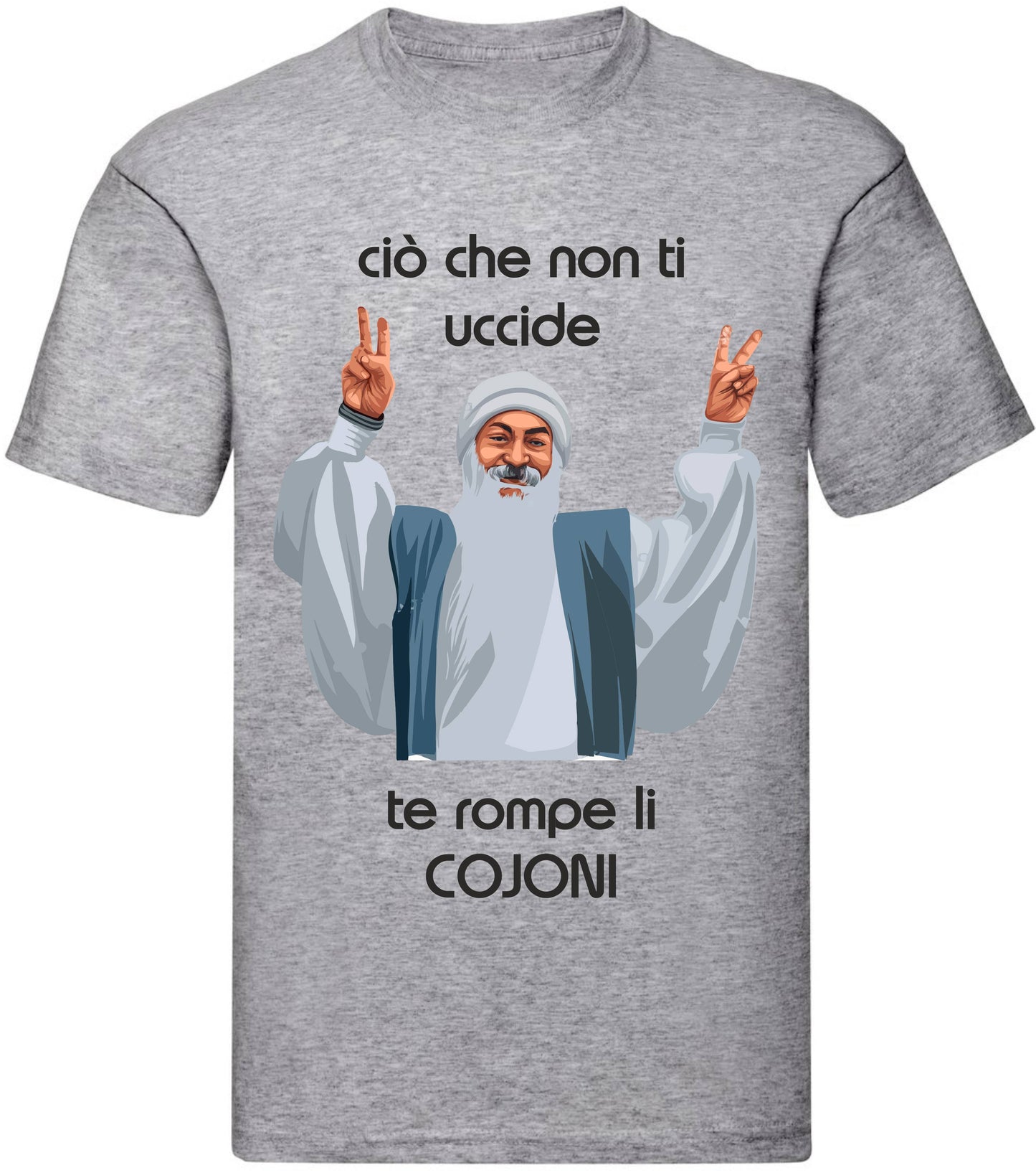 T-Shirt Uomo, Donna & Bambino - CIO CHE NON TI UCCIDE TI ROMPE I COJO - Maglietta Maglia Tshirt Super vestibilità Top qualità