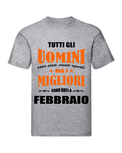 T-Shirt Uomo & Bambino - I MIGLIORI SONO NATI A FEBRRAIO - Maglietta Maglia Tshirt Super vestibilità Top qualità