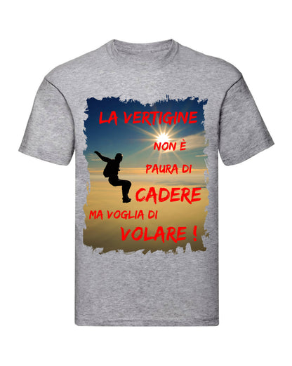 T-Shirt Uomo Donna & Bambino - LA VERTIGINE NON È PAURA DI CADERE - Maglietta Maglia Tshirt Super vestibilità Top qualità
