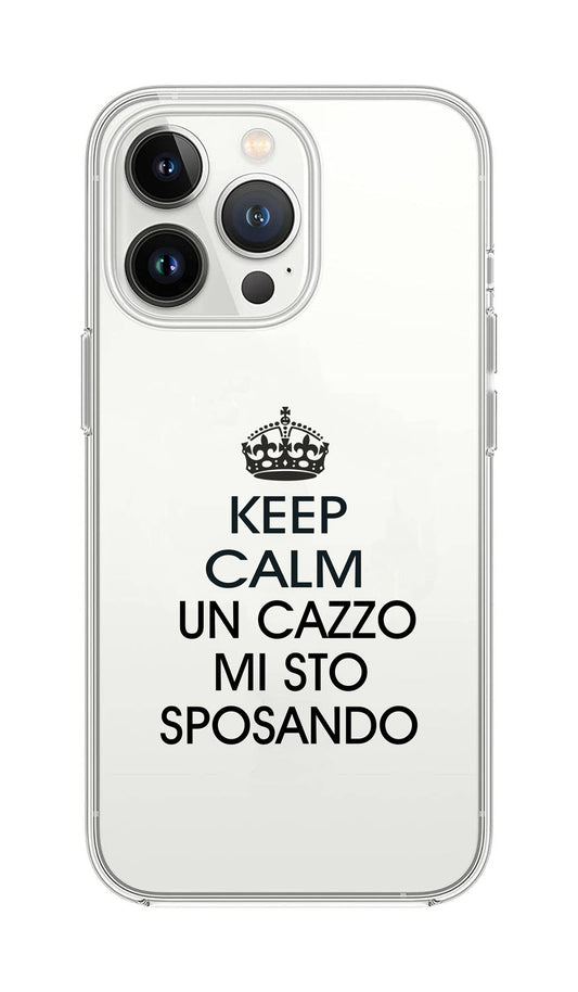Cover Compatibile Con Tutti i Modelli iPhone - KEEP CALM UN CAZZO MI STO SPOSANDO - Trasparente UltraSottili AntiGraffio Antiurto Case Custodia Marca
