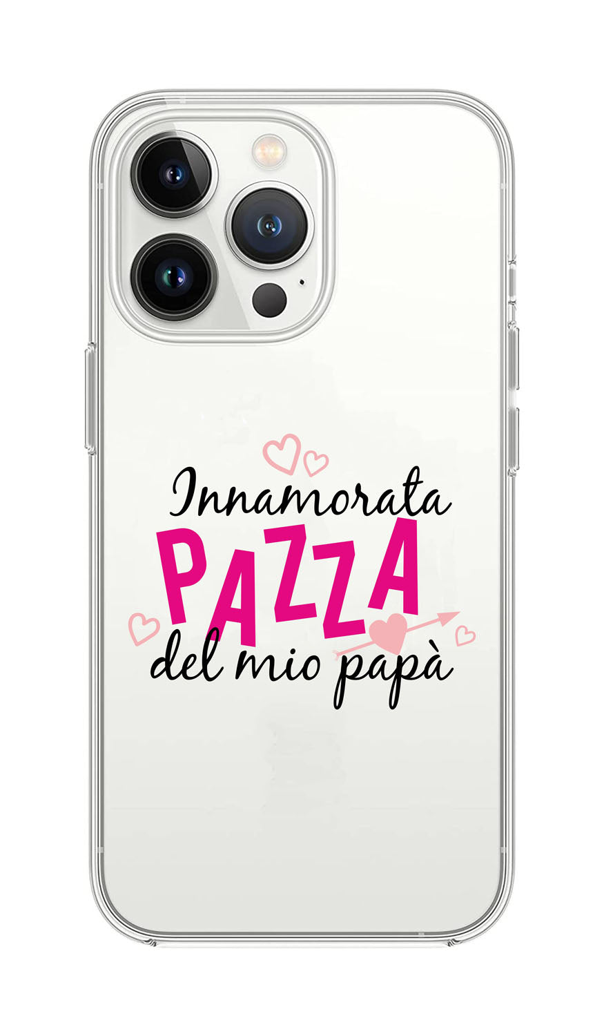 Cover Compatibile Con Tutti i Modelli iPhone - INNAMORATA PAZZA DEL MIO PAPÀ - Trasparente UltraSottili AntiGraffio Antiurto Case Custodia Marca