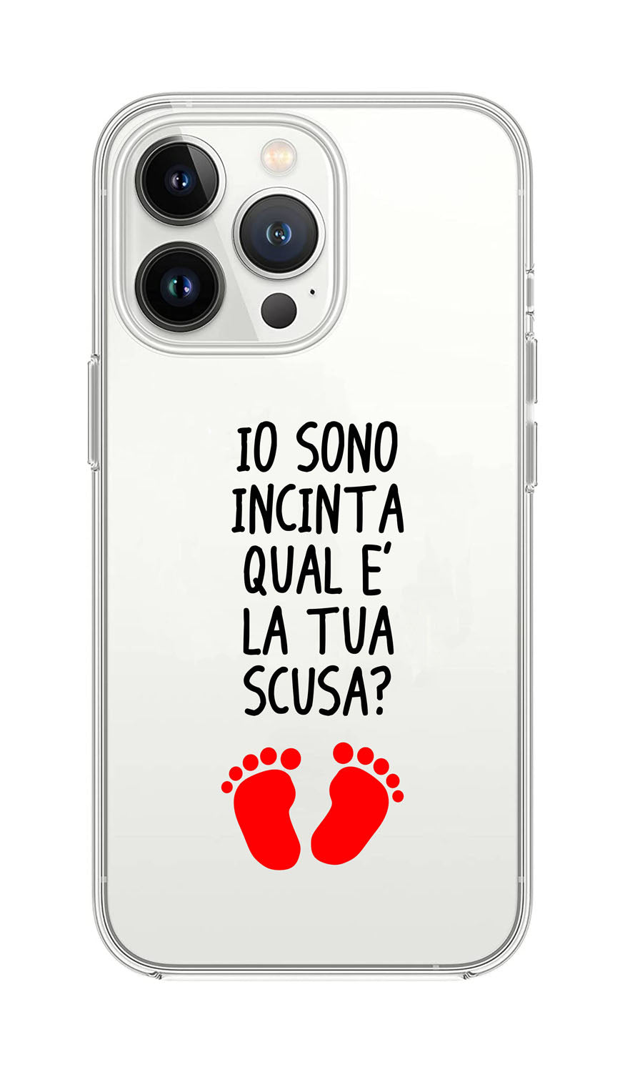 Cover Compatibile Con Tutti i Modelli iPhone - IO SONO INCINTA QUAL'È LA TUA SCUSA - Trasparente UltraSottili AntiGraffio Antiurto Case Custodia Marca