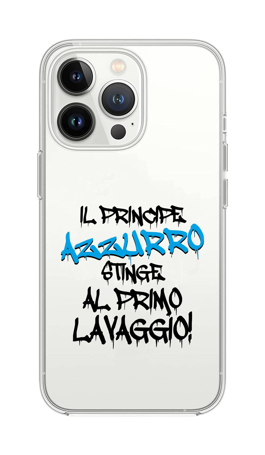 Cover Compatibile Con Tutti i Modelli iPhone - IL PRINCIPE AZZURRO STINGE AL PRIMO LAVAGGIO - Trasparente UltraSottili AntiGraffio Antiurto Case Custodia Marca