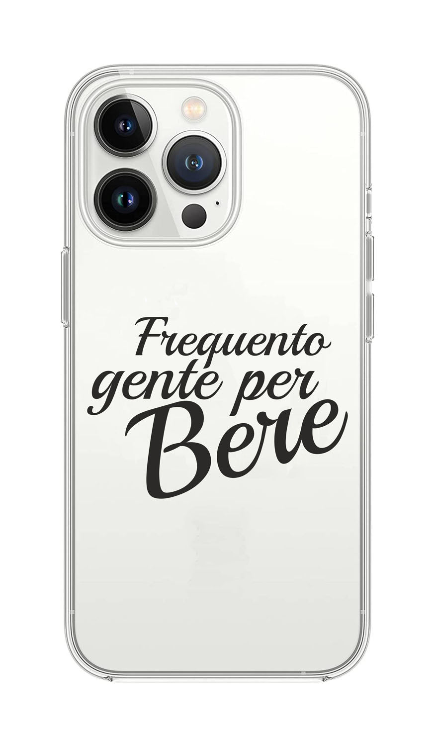 Cover Compatibile Con Tutti i Modelli iPhone - FREQUENTO GENTE PER BERE - Trasparente UltraSottili AntiGraffio Antiurto Case Custodia Marca