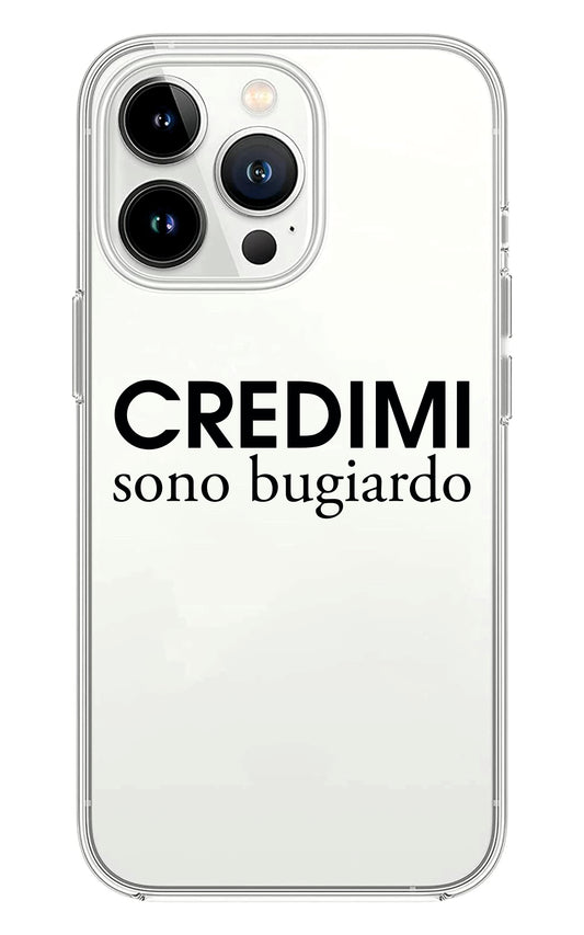 Cover Compatibile Con Tutti i Modelli iPhone - CREDIMI SONO BUGIARDO - Trasparente UltraSottili AntiGraffio Antiurto Case Custodia Marca