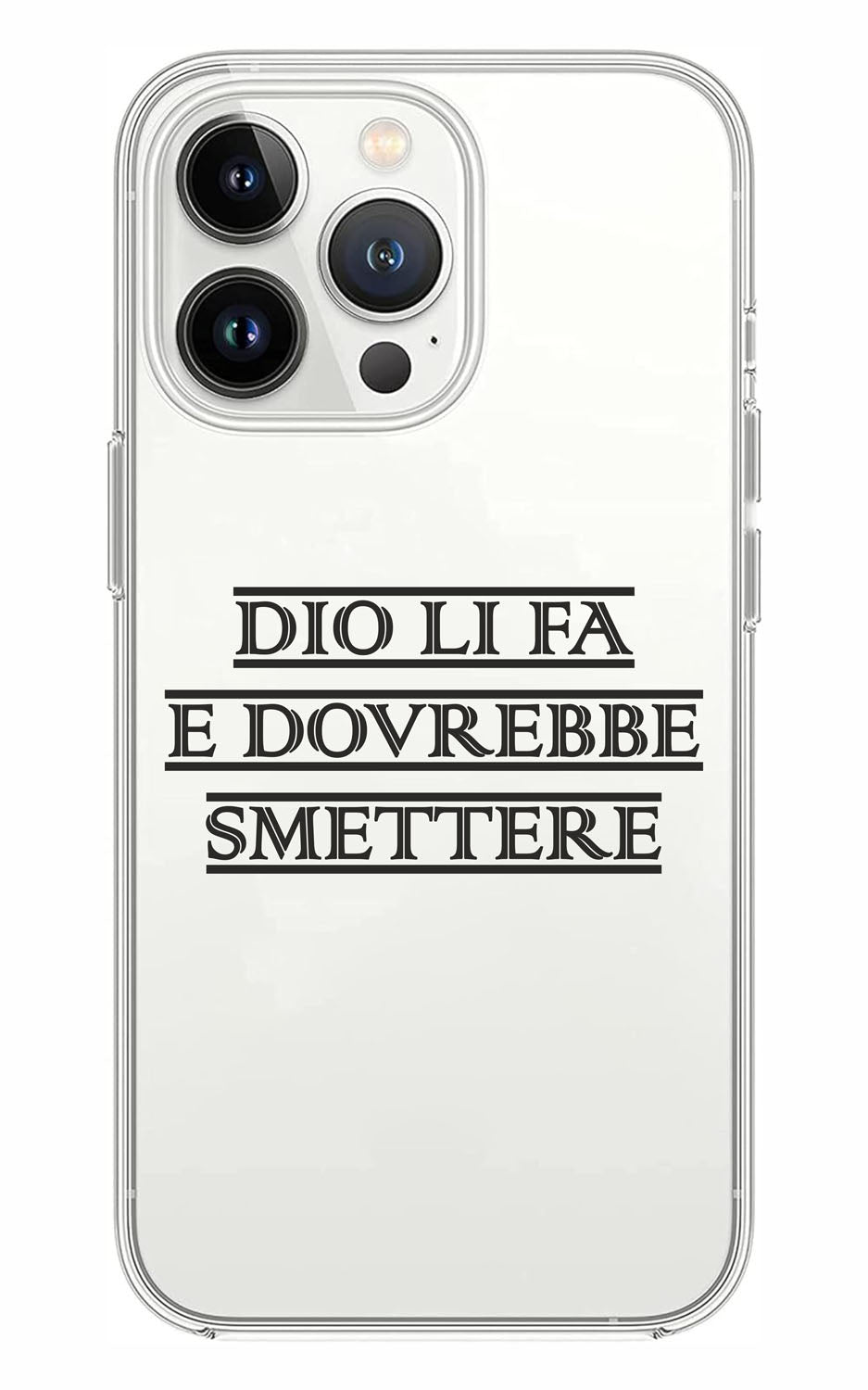 Cover Compatibile Con Tutti i Modelli iPhone - DIO LI FA E DOVREBBE SMETTERE - Trasparente UltraSottili AntiGraffio Antiurto Case Custodia Marca