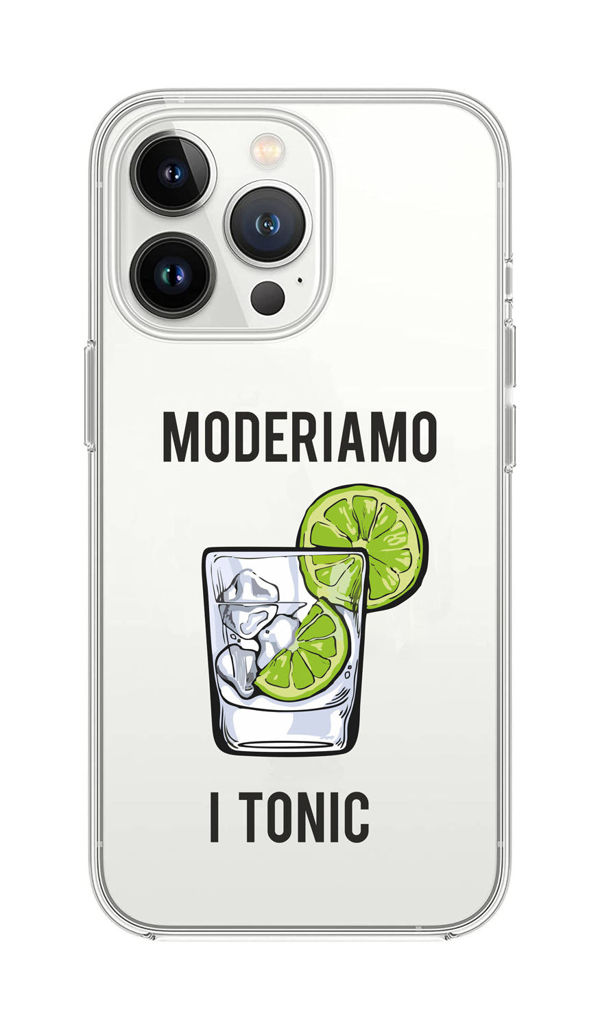 Cover Compatibile Con Tutti i Modelli iPhone - MODERIAMO I TONIC - Trasparente UltraSottili AntiGraffio Antiurto Case Custodia Marca