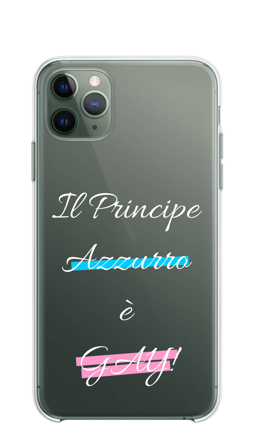 Cover Compatibile Con Tutti i Modelli iPhone - IL PRINCIPE AZZURRO È GAY - Trasparente UltraSottili AntiGraffio Antiurto Case Custodia Marca