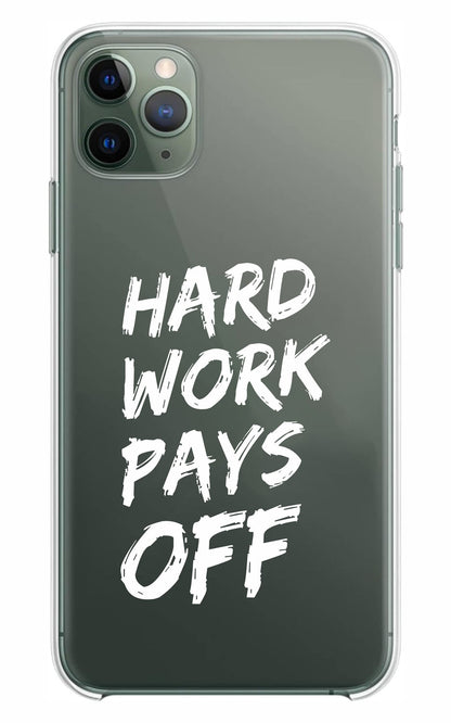 Cover Compatibile Con Tutti i Modelli iPhone - HARD WORK PAYS OFF  - Trasparente UltraSottili AntiGraffio Antiurto Case Custodia Marca