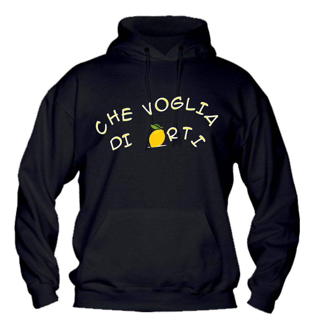 Felpa con cappuccio UOMO, DONNA & BAMBIN - CHE VOGLIA DI LIMONARTI - Super vestibilità Top qualità