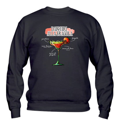 Felpa Girocollo UOMO, DONNA & BAMBIN - DAIQUIRI ALLA FRAGOLA - Super vestibilità Top qualità
