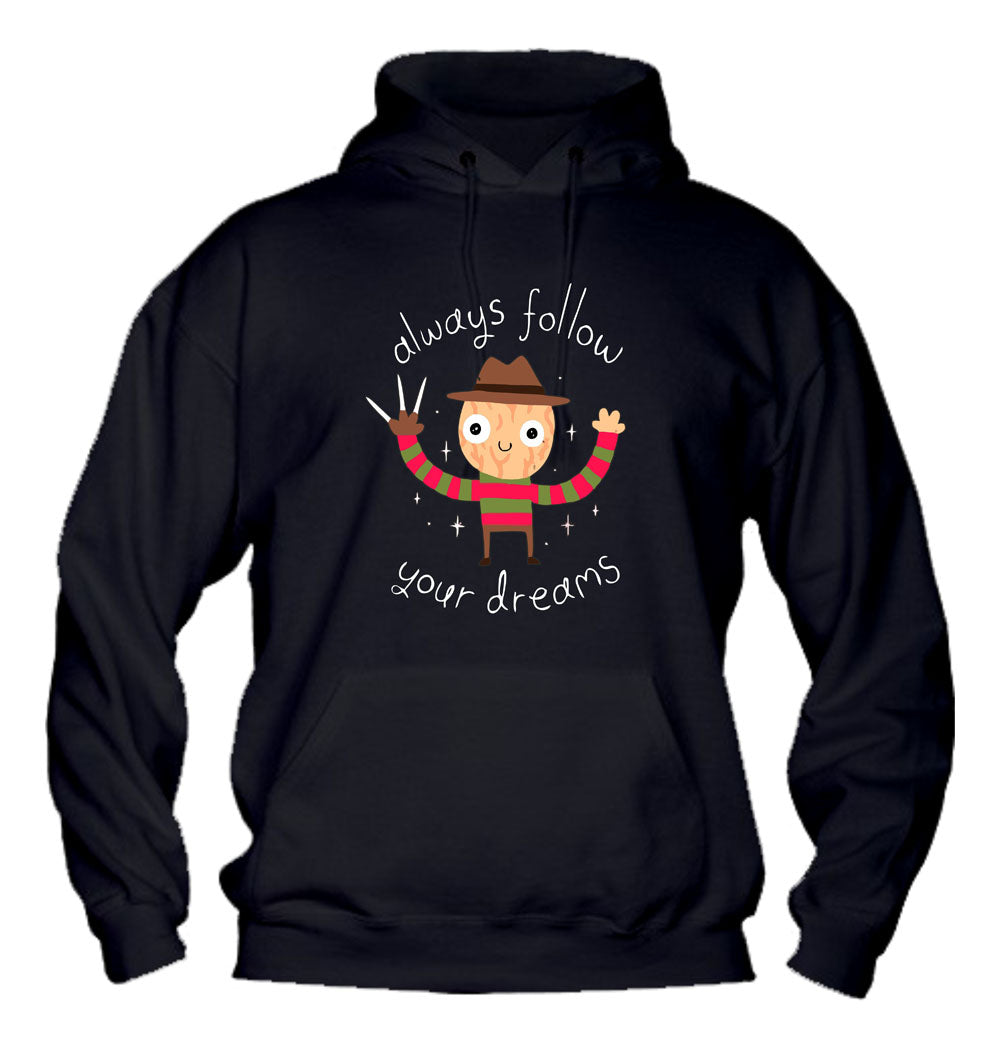 Felpa con cappuccio UOMO, DONNA & BAMBIN - ALWAYS FOLLOW YOUR DREAMS - Super vestibilità Top qualità - Social Crazy