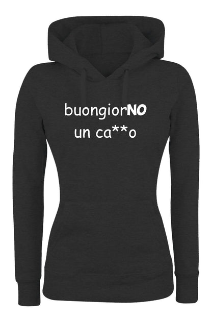 Felpa con cappuccio UOMO, DONNA & BAMBIN - BUONGIORNO UN CAZZO - Super vestibilità Top qualità
