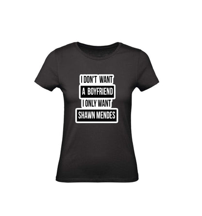 T-Shirt Donna - I DON'T WANT A BOYFRIEND  - Maglietta Maglia Tshirt Super vestibilità Top qualità