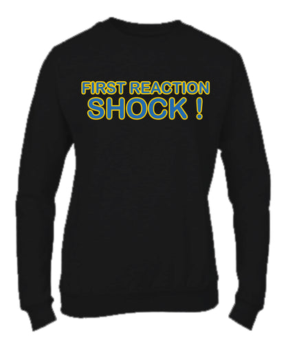 Felpa Girocollo UOMO, DONNA & BAMBIN - FIRST REACTION SHOCK - Super vestibilità Top qualità