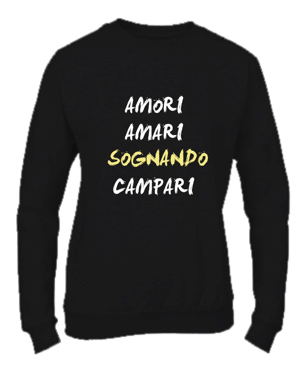 Felpa Girocollo UOMO, DONNA & BAMBIN - AMORI AMARI SOGNANDO CAMPARI - Super vestibilità Top qualità - Social Crazy