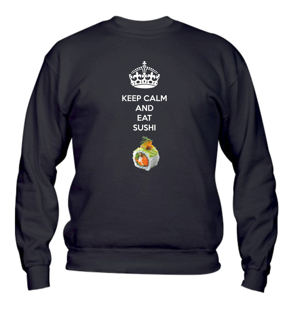 Felpa Girocollo UOMO, DONNA & BAMBIN - KEEP CALM AND EAT SUSHI - Super vestibilità Top qualità