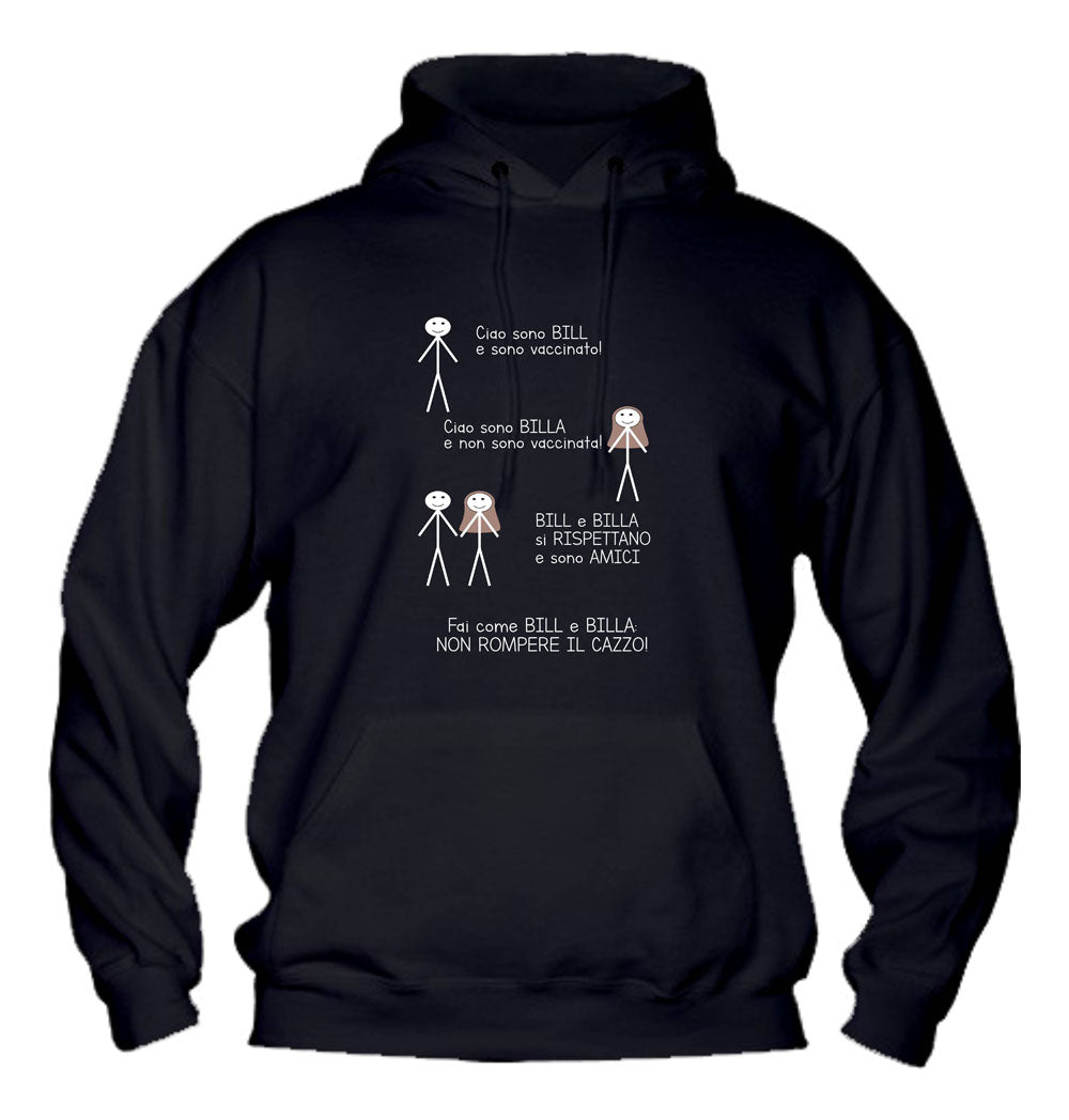 Felpa con cappuccio UOMO, DONNA & BAMBIN -BILL E BILLA - Super vestibilità Top qualità