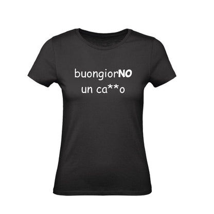 T-Shirt Uomo, Donna & Bambino - BUONGIORNO UN CAZZO - Maglietta Maglia Tshirt Super vestibilità Top qualità
