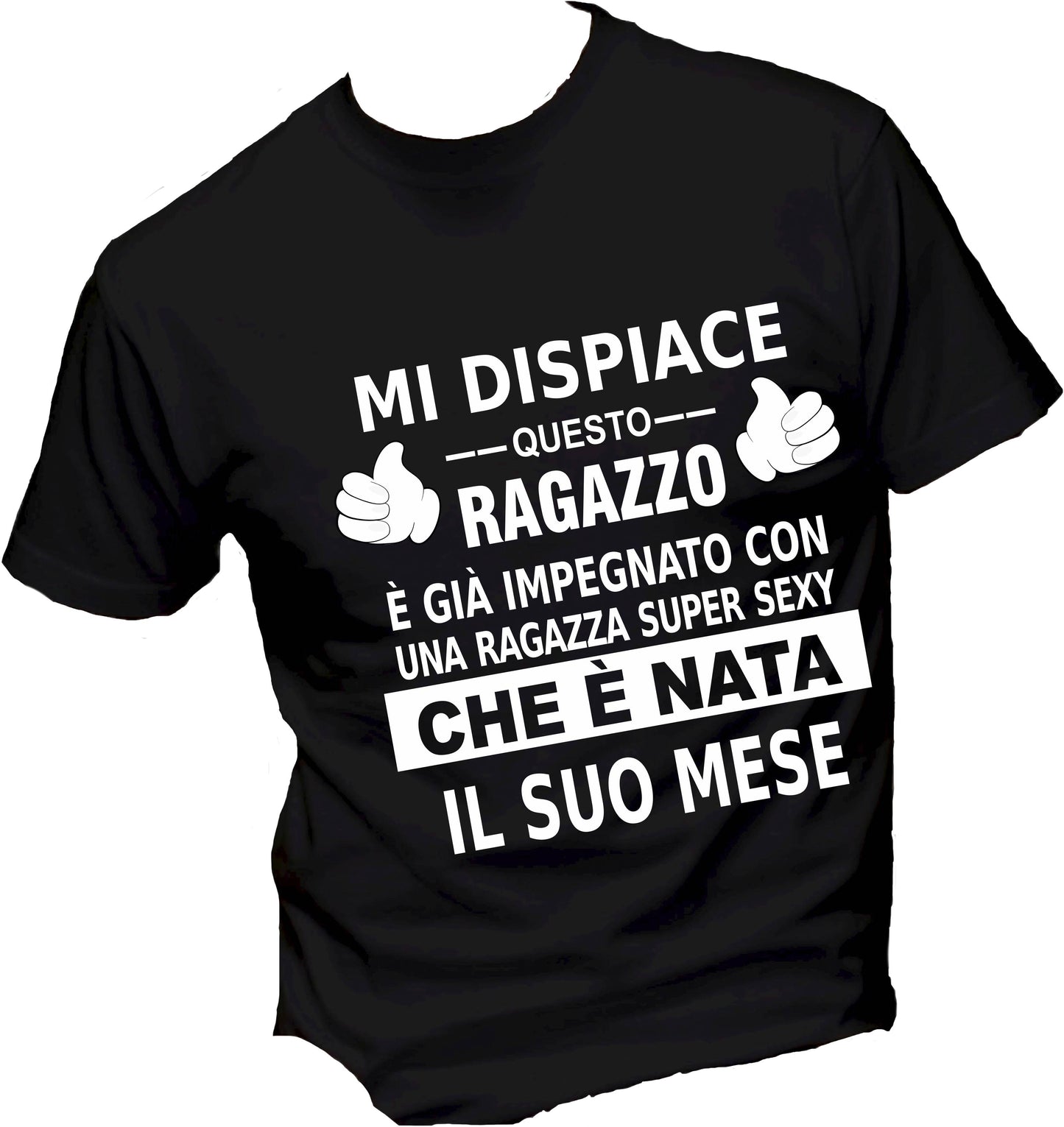 T-Shirt Uomo & Bambino - MI DISPIACE QUESTO RAGAZZO È IMPEGNATO CON UNA RAGAZZA SEXY - Maglietta Maglia Tshirt Super vestibilità Top qualità - Social Crazy