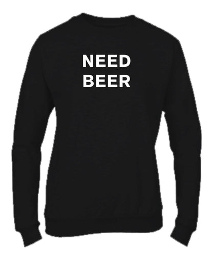 Felpa Girocollo UOMO & BAMBIN - NEED A BEER - Super vestibilità Top qualità