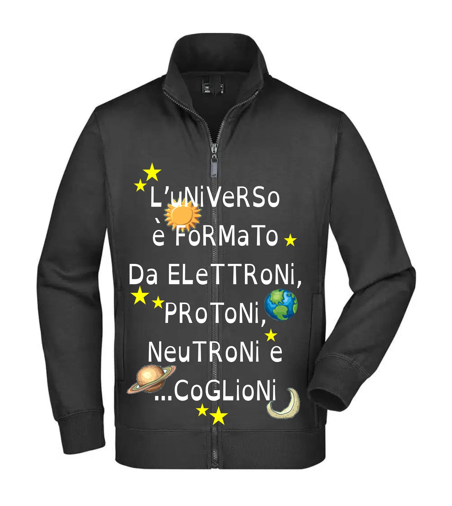 Felpa Unisex Full Zip - L'UNIVERSO È FORMATO DA PROTONI... - Super vestibilità Top qualità