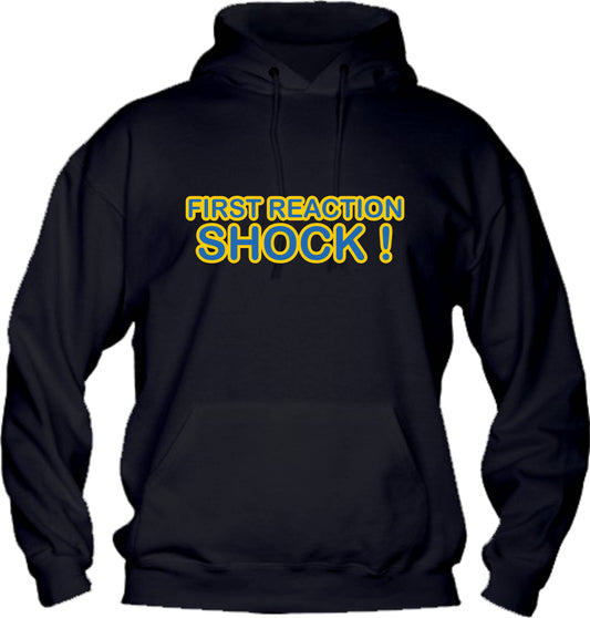 Felpa con cappuccio UOMO, DONNA & BAMBIN - FIRST REACTION SHOCK - Super vestibilità Top qualità