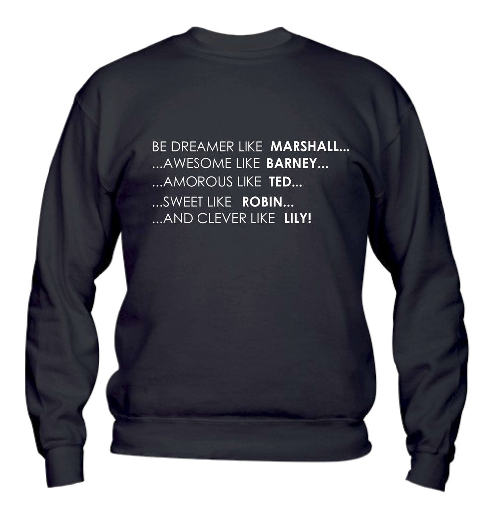 Felpa Girocollo UOMO, DONNA & BAMBIN - HOW I MET YOUR MOTHER - Super vestibilità Top qualità