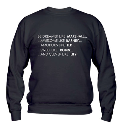 Felpa Girocollo UOMO, DONNA & BAMBIN - HOW I MET YOUR MOTHER - Super vestibilità Top qualità