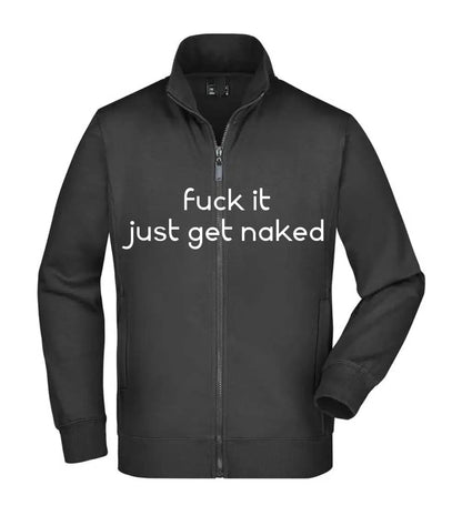 Felpa Unisex Full Zip - JUST GET NAKED - Super vestibilità Top qualità