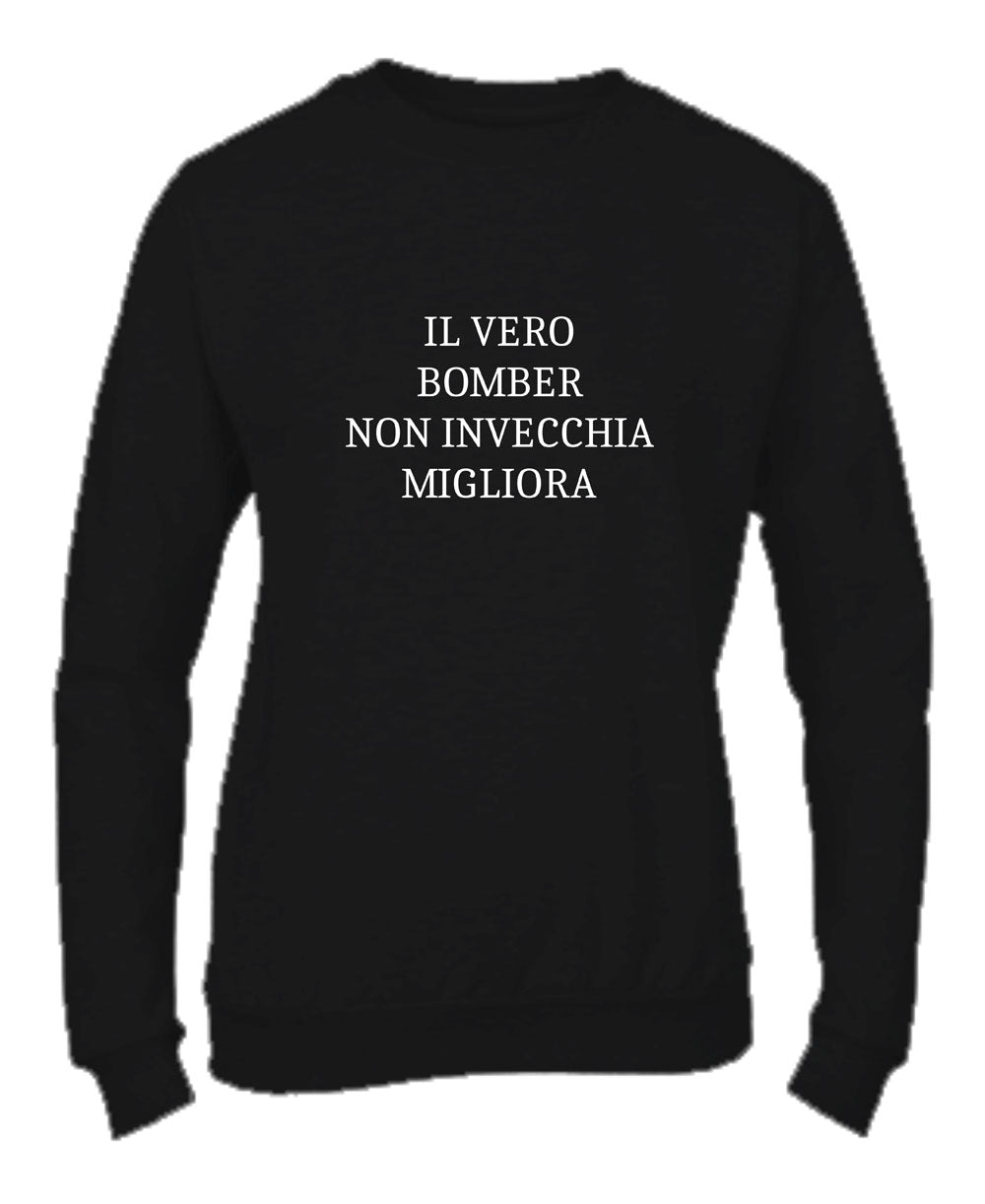 Felpa Girocollo UOMO, DONNA & BAMBIN - IL VERO BOMBER - Super vestibilità Top qualità