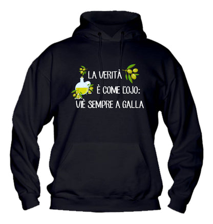 Felpa con cappuccio UOMO, DONNA & BAMBIN - LA VERITÀ È COME L'OJIO- Super vestibilità Top qualità