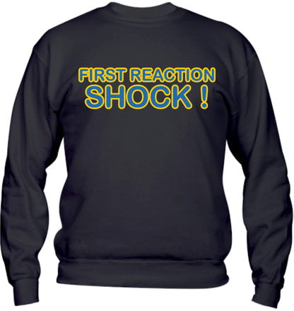 Felpa Girocollo UOMO, DONNA & BAMBIN - FIRST REACTION SHOCK - Super vestibilità Top qualità