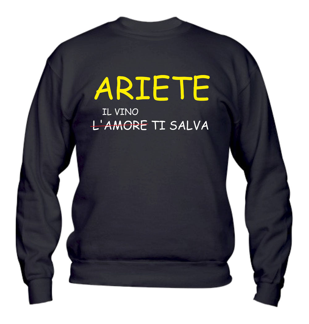 Felpa Girocollo UOMO, DONNA & BAMBIN - ARIETE IL VINO TI SALVA - Super vestibilità Top qualità - Social Crazy