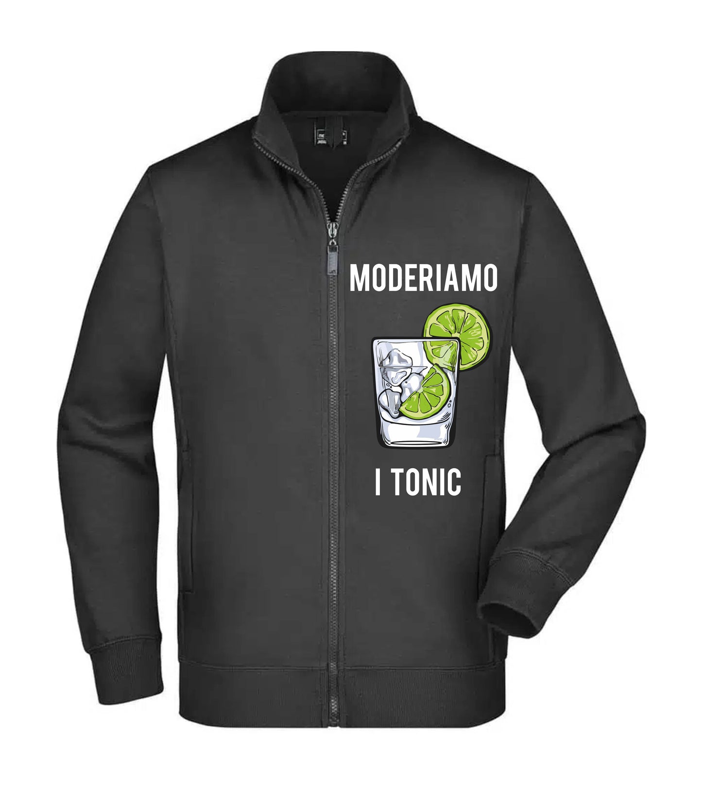 Felpa Unisex Full Zip - MODERIAMO I TONIC - Super vestibilità Top qualità