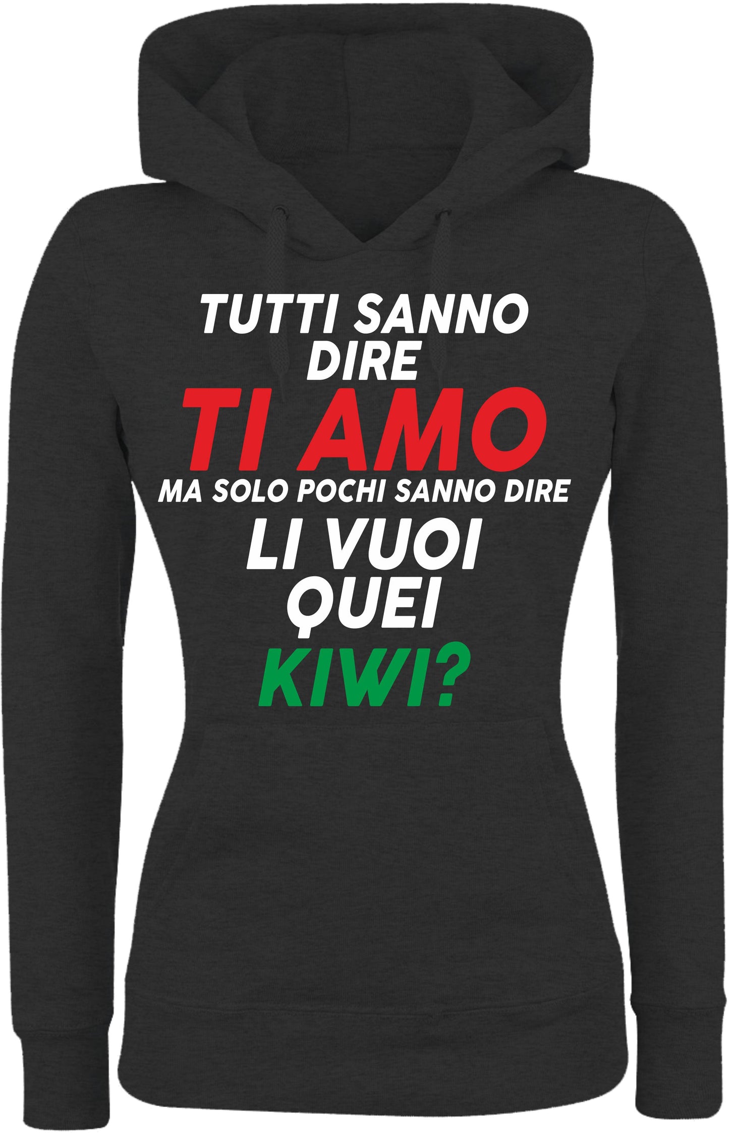 Felpa con cappuccio UOMO, DONNA & BAMBIN - LI VUOI QUEI KIWI - Super vestibilità Top qualità