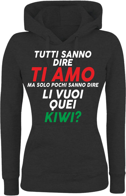 Felpa con cappuccio UOMO, DONNA & BAMBIN - LI VUOI QUEI KIWI - Super vestibilità Top qualità
