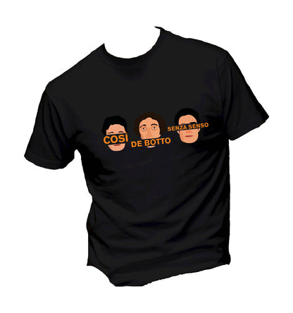 T-Shirt Uomo, Donna & Bambino - COSI DE BOTTO SENZA SENSO - Maglietta Maglia Tshirt Super vestibilità Top qualità