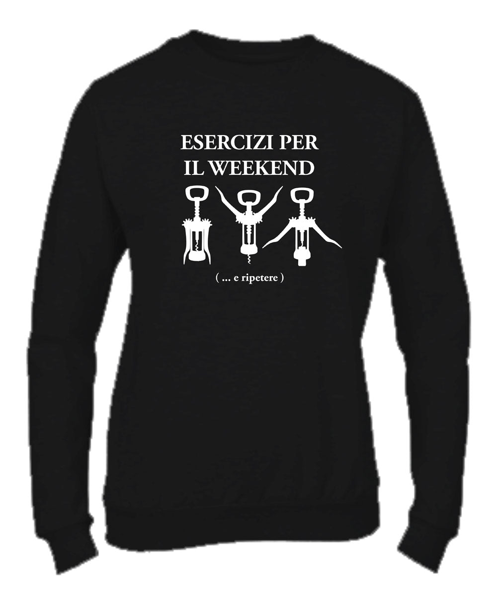 Felpa Girocollo UOMO, DONNA & BAMBIN - ESERCIZI PER IL WEEKEND - Super vestibilità Top qualità