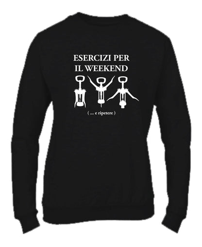 Felpa Girocollo UOMO, DONNA & BAMBIN - ESERCIZI PER IL WEEKEND - Super vestibilità Top qualità