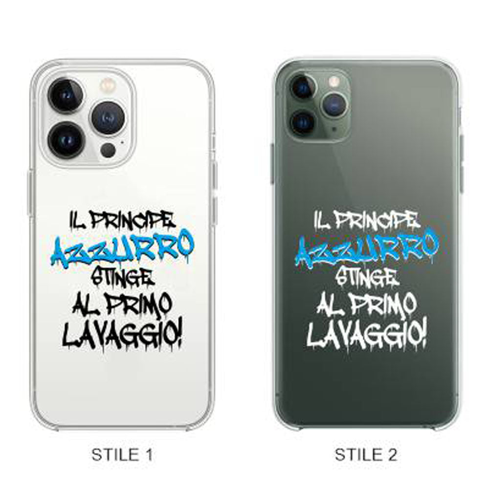 Cover Compatibile Con Tutti i Modelli iPhone - IL PRINCIPE AZZURRO STINGE AL PRIMO LAVAGGIO - Trasparente UltraSottili AntiGraffio Antiurto Case Custodia Marca