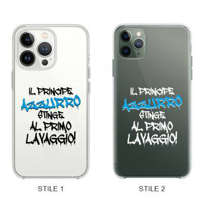 Cover Compatibile Con Tutti i Modelli iPhone - IL PRINCIPE AZZURRO STINGE AL PRIMO LAVAGGIO - Trasparente UltraSottili AntiGraffio Antiurto Case Custodia Marca