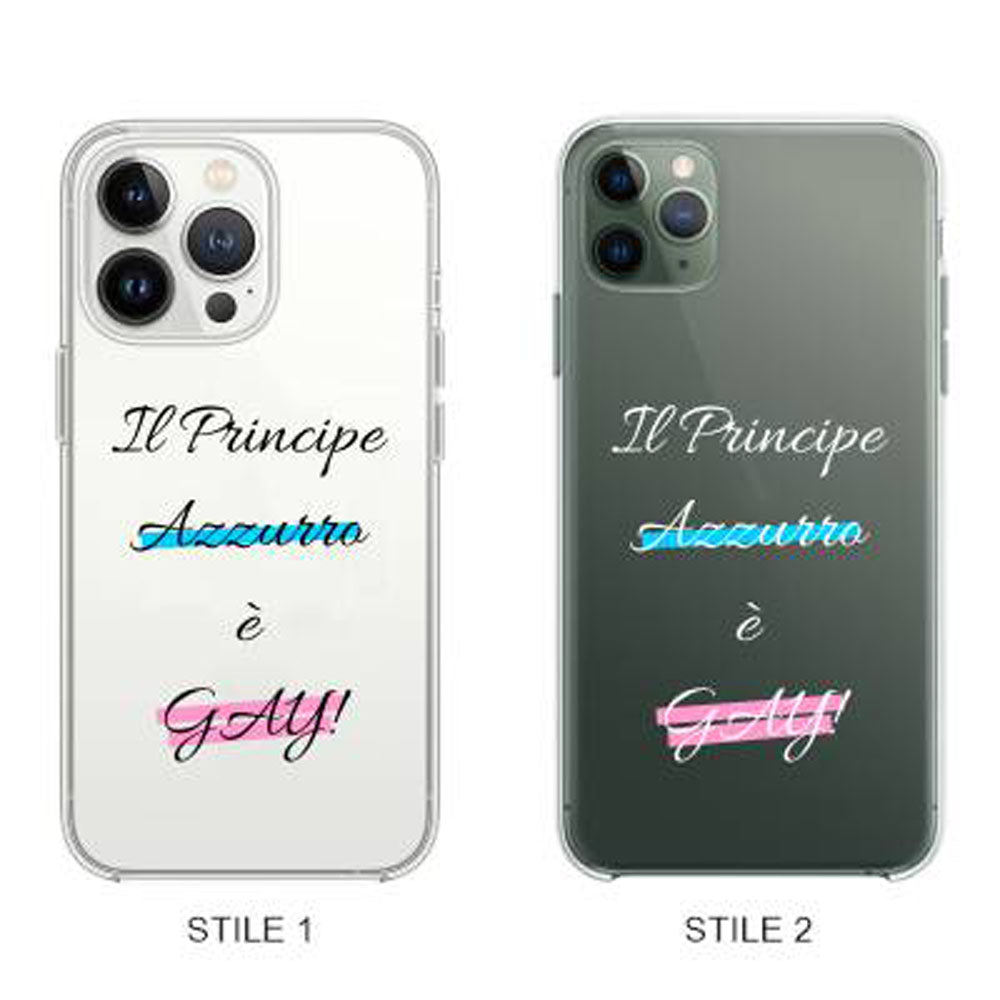 Cover Compatibile Con Tutti i Modelli iPhone - IL PRINCIPE AZZURRO È GAY - Trasparente UltraSottili AntiGraffio Antiurto Case Custodia Marca