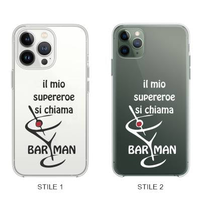 Cover Compatibile Con Tutti i Modelli iPhone - IL MIO SUPEREROE SI CHIAMA BARMAN - Trasparente UltraSottili AntiGraffio Antiurto Case Custodia Marca