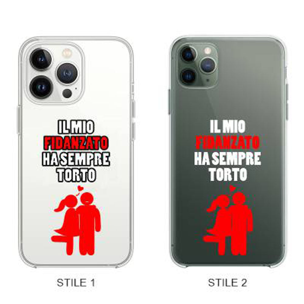 Cover Compatibile Con Tutti i Modelli iPhone - IL MIO FIDANZATO HA SEMPRE RAGIONE - Trasparente UltraSottili AntiGraffio Antiurto Case Custodia Marca