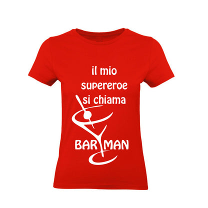 T-Shirt Uomo, Donna & Bambino - IL MIO SUPEREROE SI CHIAMA BARMAN - Maglietta Maglia Tshirt Super vestibilità Top qualità